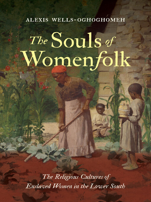 Title details for The Souls of Womenfolk by Alexis Wells-Oghoghomeh - Available